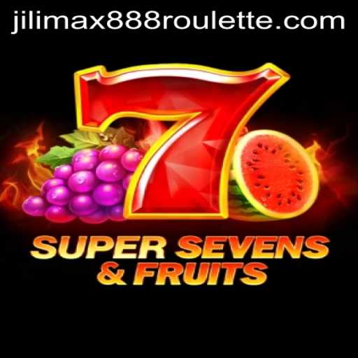 Exploring the Excitement of 7SuperSevensFruits and jilimax888