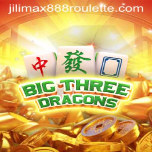 BigThreeDragons: Exploring the World of Jilimax888